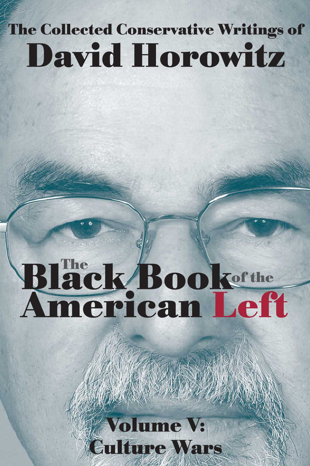 The Black Book of the American Left Volume 5: Culture Wars (Black Book of the American Left) book cover by David Horowitz