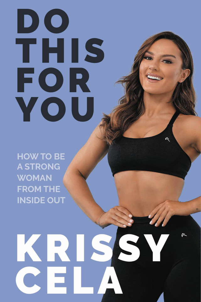 Do This For You: How to Be a Strong Woman from the Inside Out book cover by Krissy Cela