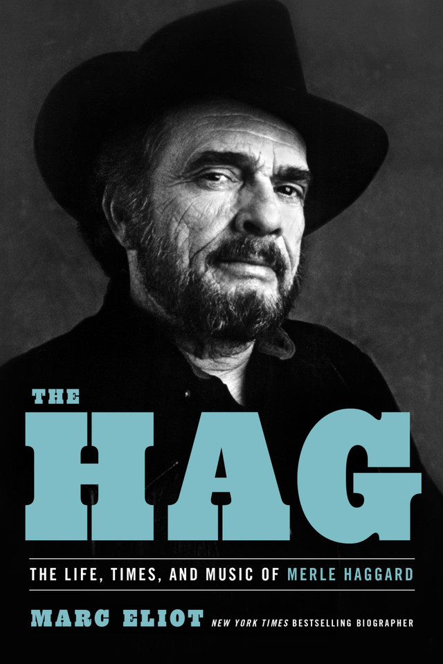 The Hag: The Life, Times, and Music of Merle Haggard book cover by Marc Eliot