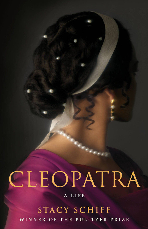 Cleopatra: A Life book cover by Stacy Schiff