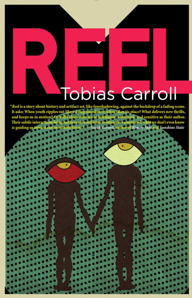 Reel book cover by Tobias  Carroll