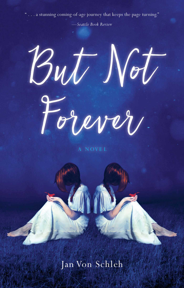 But  Not Forever: A Novel book cover by Jan Von Schleh