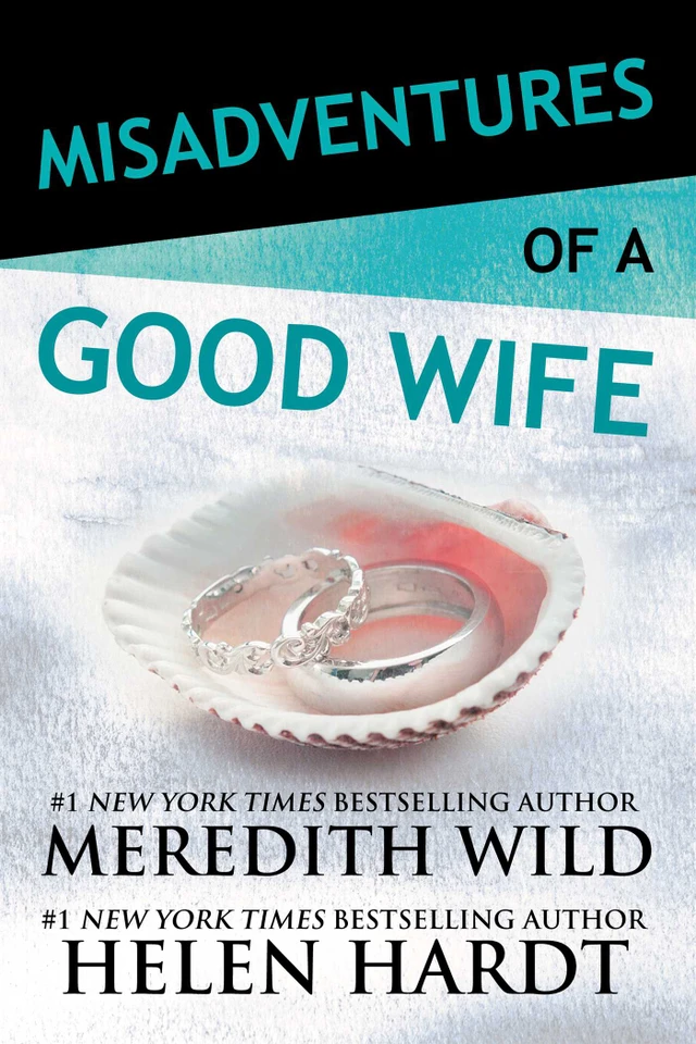Misadventures of a Good Wife (Misadventures) book cover by Meredith Wild, Helen Hardt