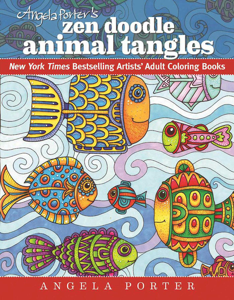 Angela Porter's Zen Doodle Animal Tangles: New York Times Bestselling Artists' Adult Coloring Books (New York Times Bestselling Artists' Adult Coloring Books) book cover by Angela Porter