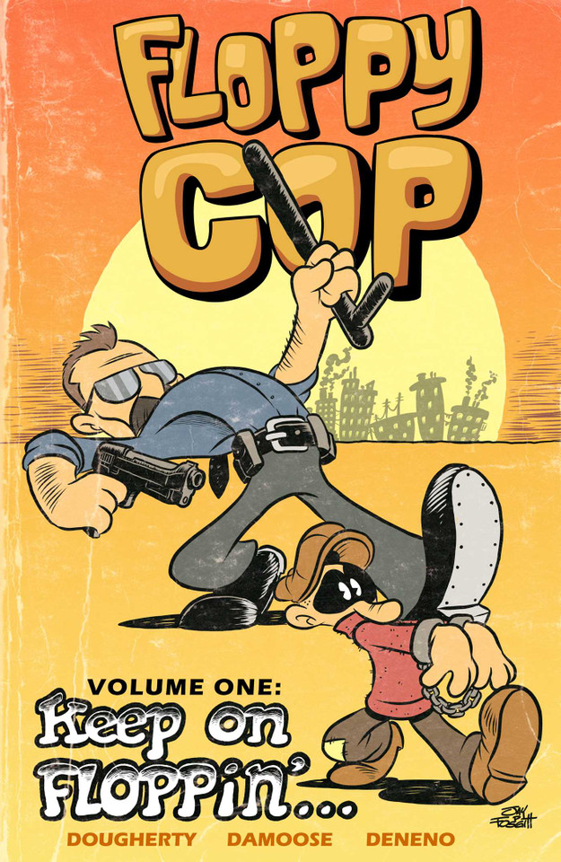 Floppy Cop: Keep On Floppin' book cover by Dan Dougherty
