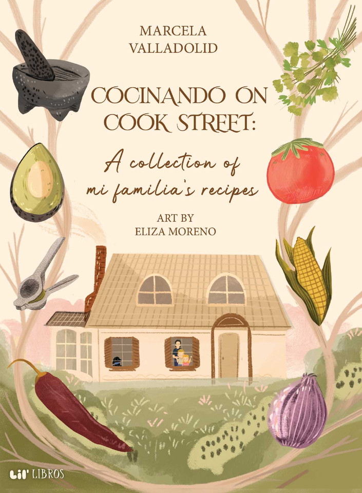 Cocinando on Cook Street: A collection of mi familia's recipes (Bilingual: English/Spanish): A collection of mi familiaâ€™s recipes book cover by Marcela Valladolid
