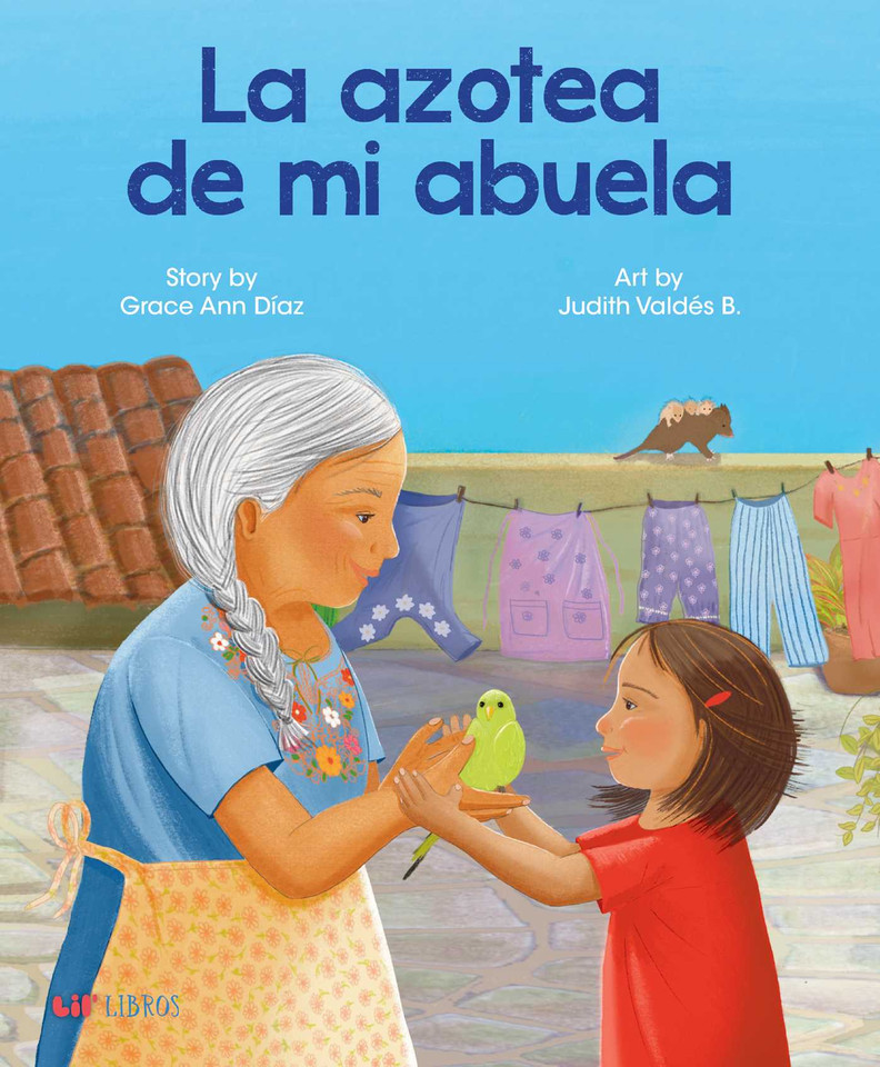 La azotea de mi abuela (Bilingual: English/Spanish) book cover by Grace Ann Díaz