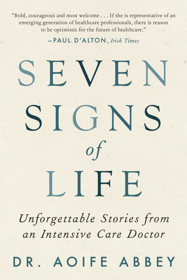 Seven Signs of Life: Unforgettable Stories from an Intensive Care Doctor book cover by Aoife Abbey
