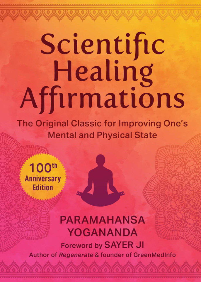 Scientific Healing Affirmations: The Original Classic for Improving One's Mental and Physical State (100th Anniversary Edition) book cover by Paramahansa Yogananda