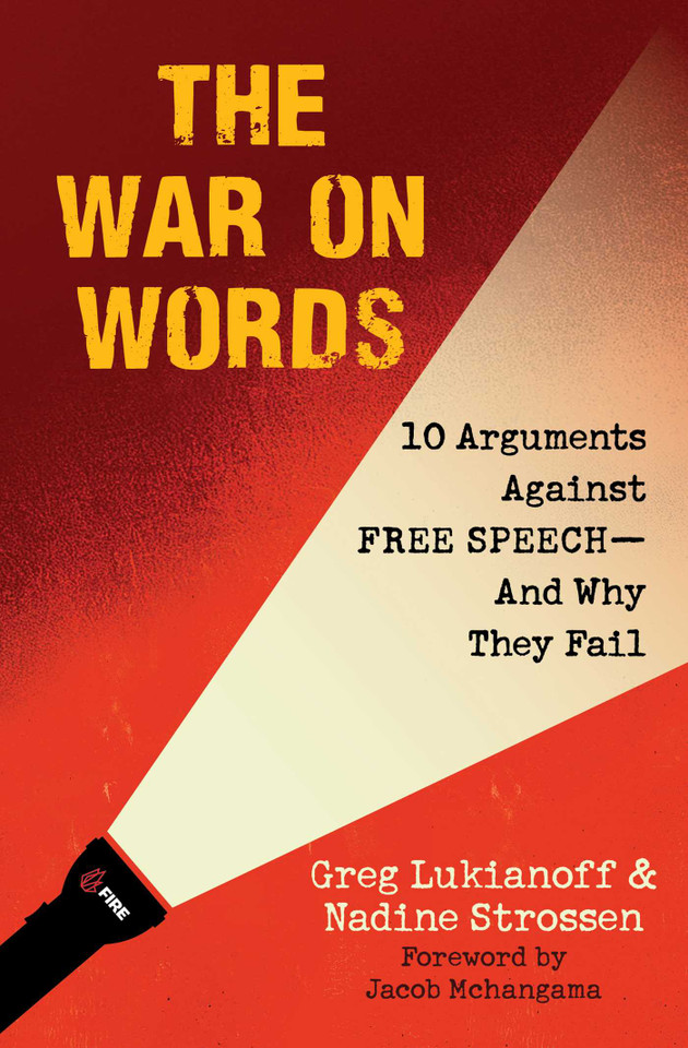 The War On Words: 10 Arguments Against Free Speech—And Why They Fail book cover by Greg Lukianoff, Nadine Strossen