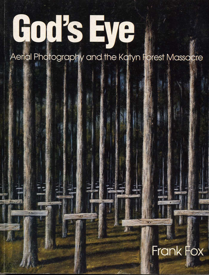 God's Eye: Aerial Photography and the Katyn Forest Massacre book cover by Frank Fox