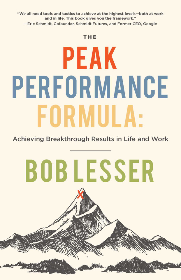 The Peak Performance Formula: Achieving Breakthrough Results in Life and Work book cover by Bob Lesser
