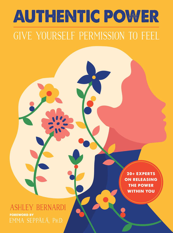 Authentic Power: Give Yourself Permission to Feel book cover by Ashley Bernardi