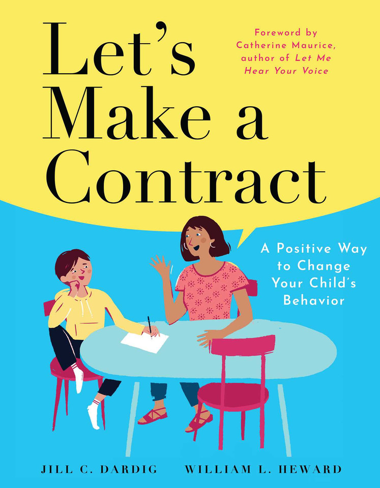 Let's Make a Contract: A Positive Way to Change Your Child's Behavior book cover by Jill C. Dardig, William L. Heward