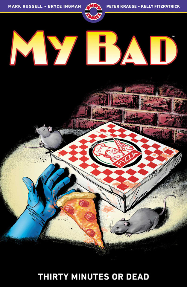 My Bad: Thirty Minutes or Dead (My Bad) book cover by Mark Russell, Bryce Ingman