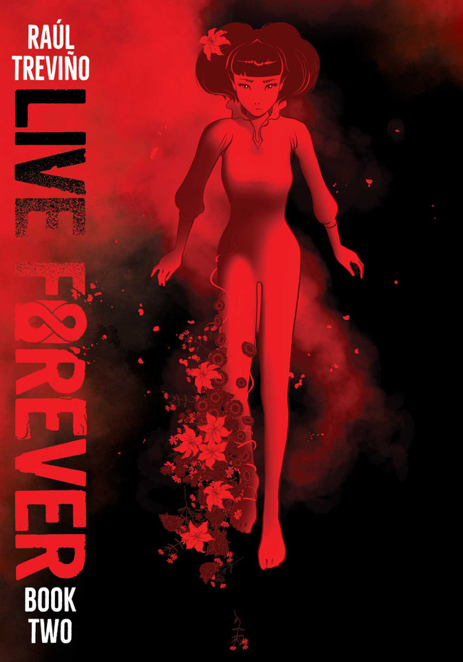 Live Forever Volume 2 (Live Forever) book cover by Raul Trevino