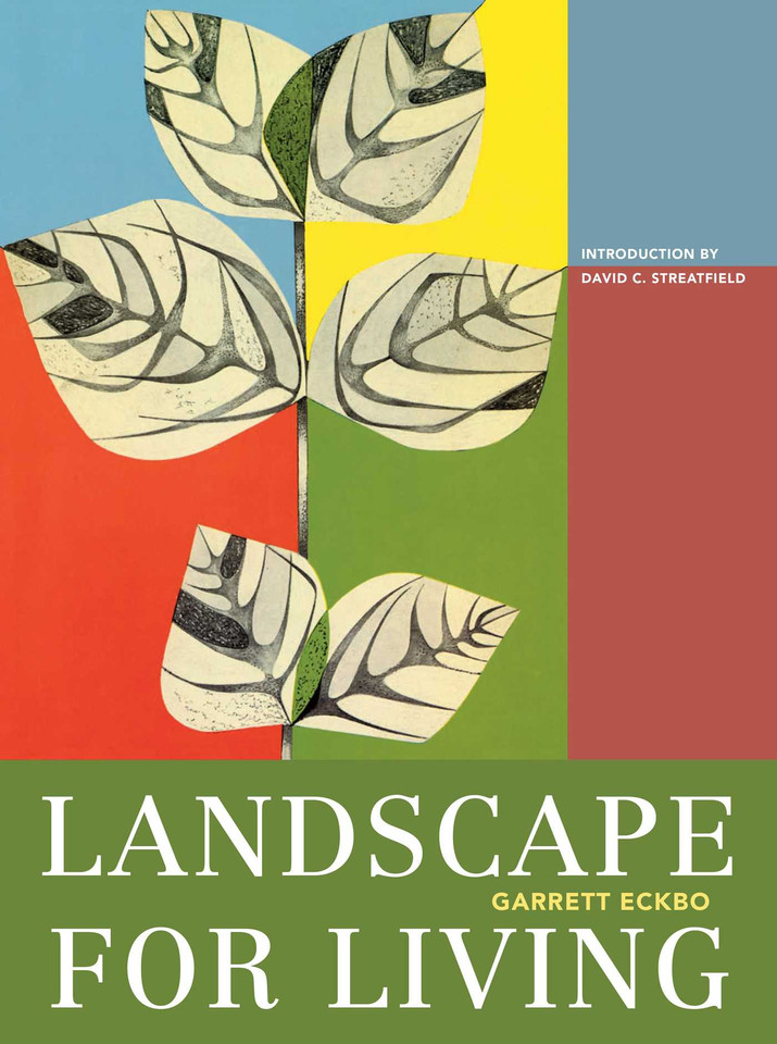 Landscape For Living (ASLA Centennial Reprint Series) book cover by Garrett Eckbo