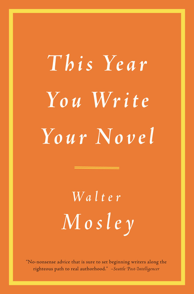 This Year You Write Your Novel book cover by Walter Mosley