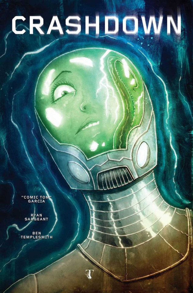 Crashdown Vol. 1 book cover by Tom Garcia, Ryan Sargeant