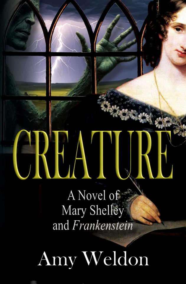 Creature: A Novel of Mary Shelley and Frankenstein book cover by Amy Weldon