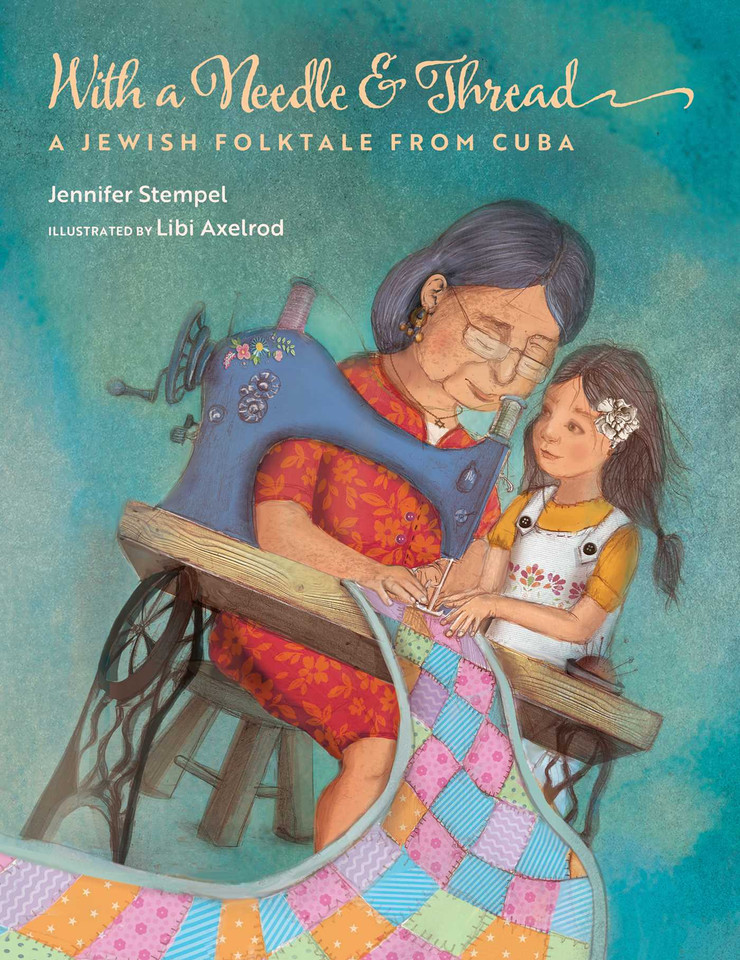 With a Needle and Thread: A Jewish Folktale from Cuba book cover by Jennifer Stempel