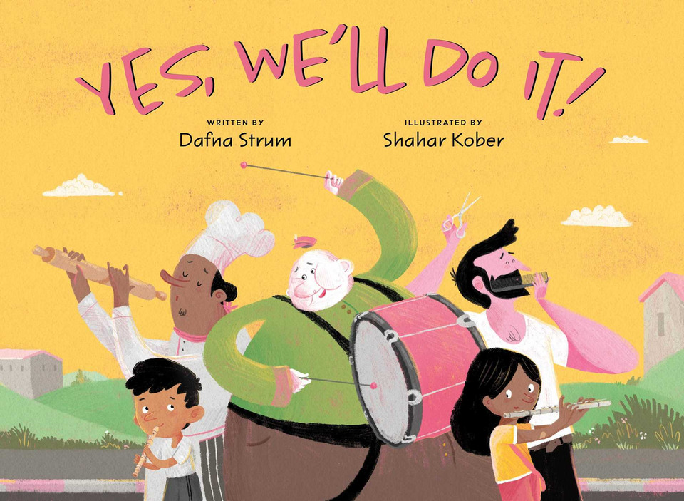 Yes, We'll Do It! book cover by Dafna Strum