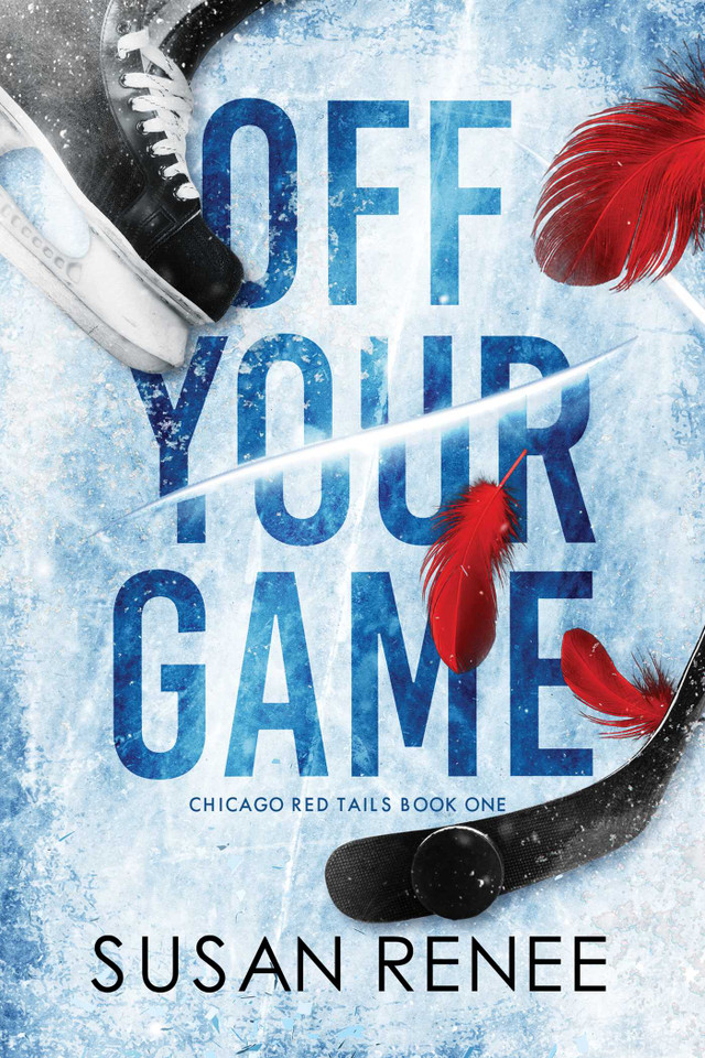 Off Your Game: An Enemies to Lovers Hockey Romance (Chicago Red Tails) book cover by Susan Renee