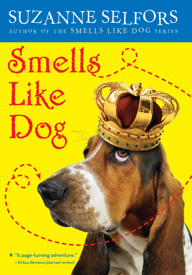 Smells Like Dog (Smells Like Dog #1) book cover by Suzanne Selfors
