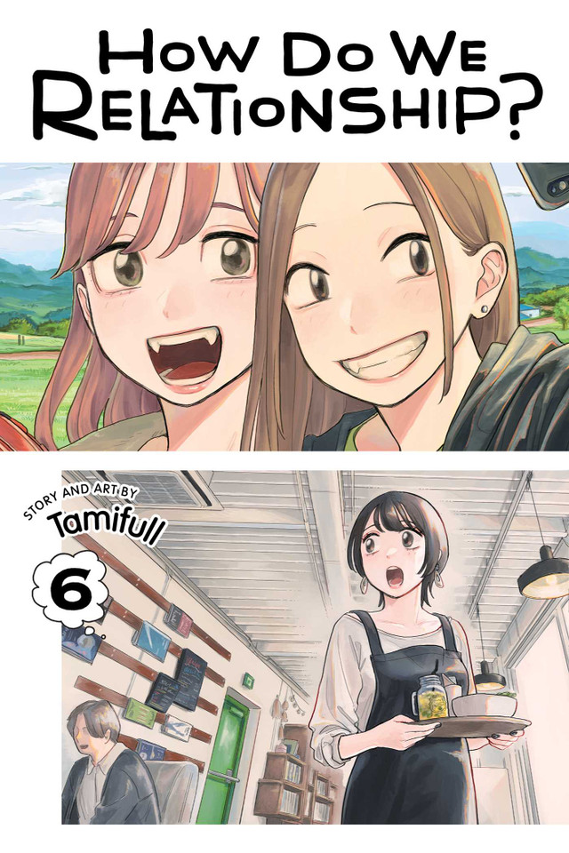 How Do We Relationship?, Vol. 6 (How Do We Relationship?) book cover by Tamifull