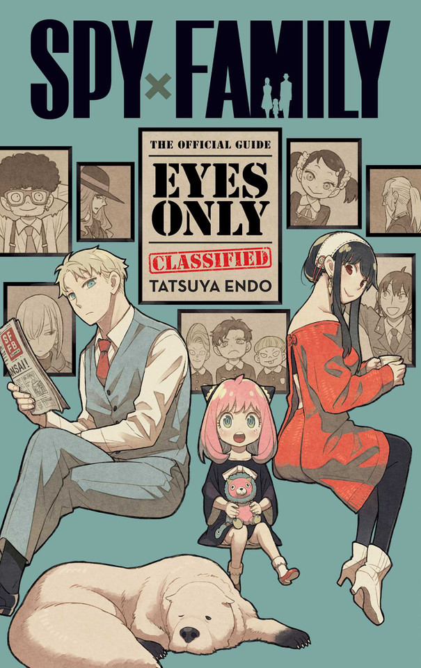 Spy x Family: The Official Guide—Eyes Only (Spy x Family: The Official Guide—Eyes Only) book cover by Tatsuya Endo