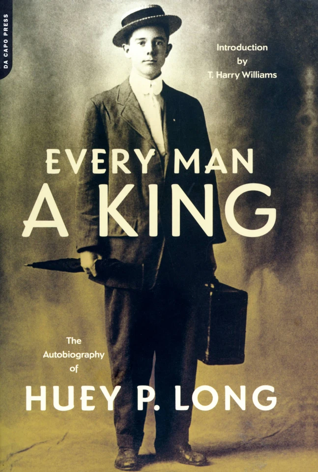 Every Man A King: The Autobiography Of Huey P. Long book cover by Huey P. Long