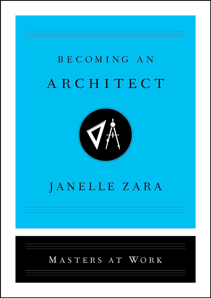 Becoming an Architect (Masters at Work) book cover by Janelle Zara