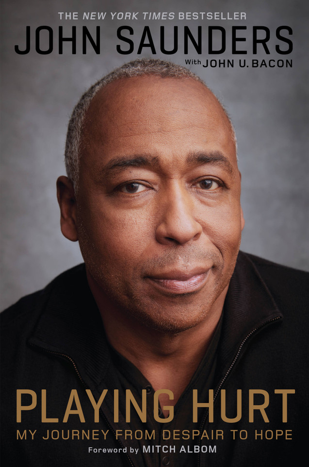 Playing Hurt: My Journey from Despair to Hope book cover by John Saunders, John U. Bacon