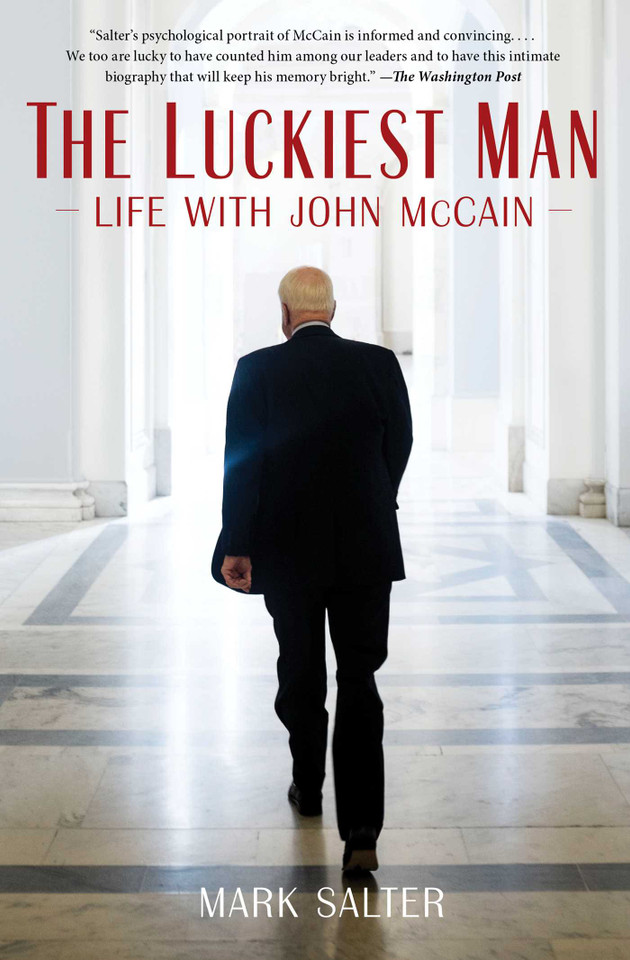 The Luckiest Man: Life with John McCain book cover by Mark Salter