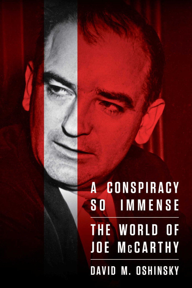 A Conspiracy So Immense: The World of Joe McCarthy book cover by David M. Oshinsky
