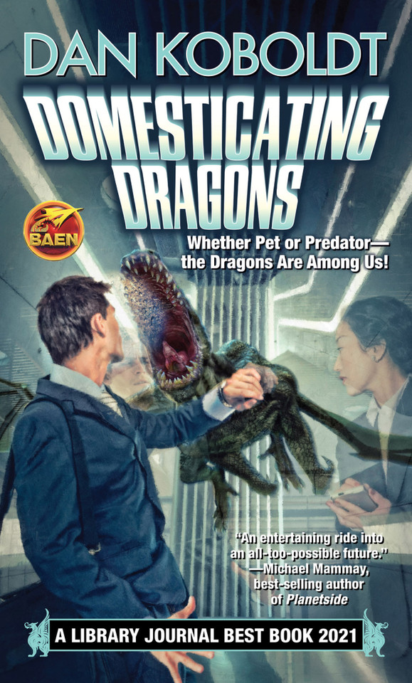 Domesticating Dragons (Build-A-Dragon Sequence) book cover by Dan Koboldt