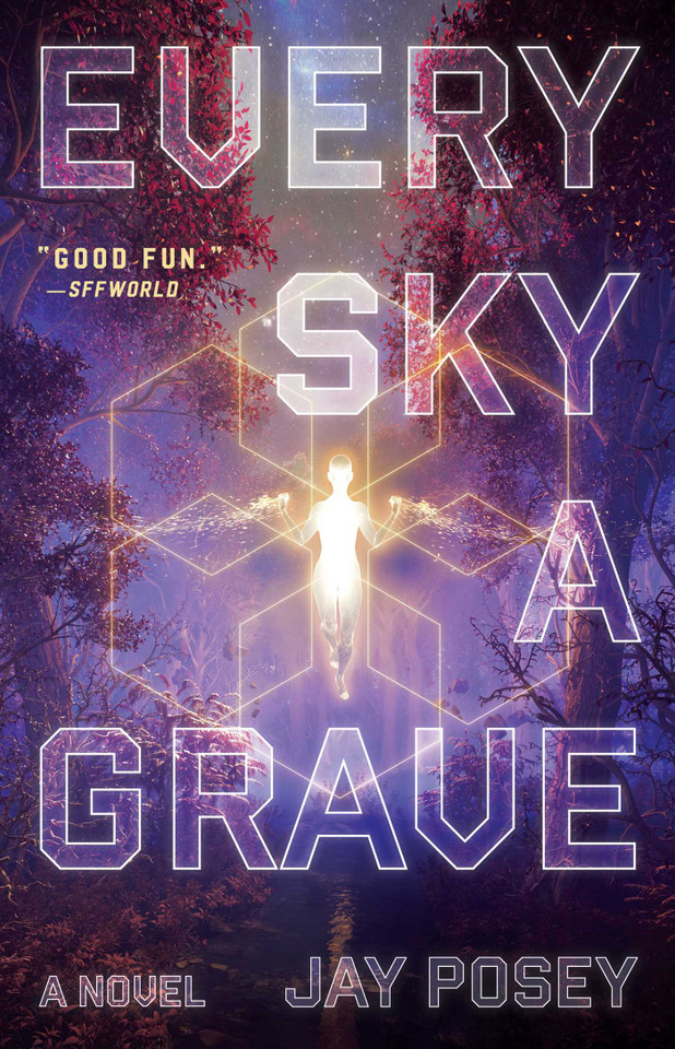 Every Sky a Grave: A Novel (The Ascendance Series) book cover by Jay Posey