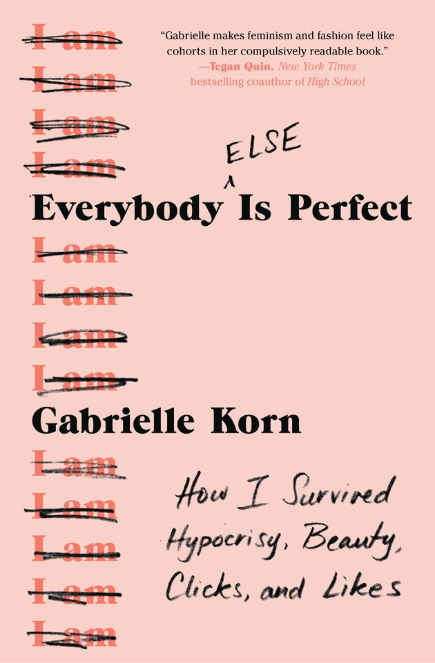 Everybody (Else) Is Perfect: How I Survived Hypocrisy, Beauty, Clicks, and Likes book cover by Gabrielle Korn