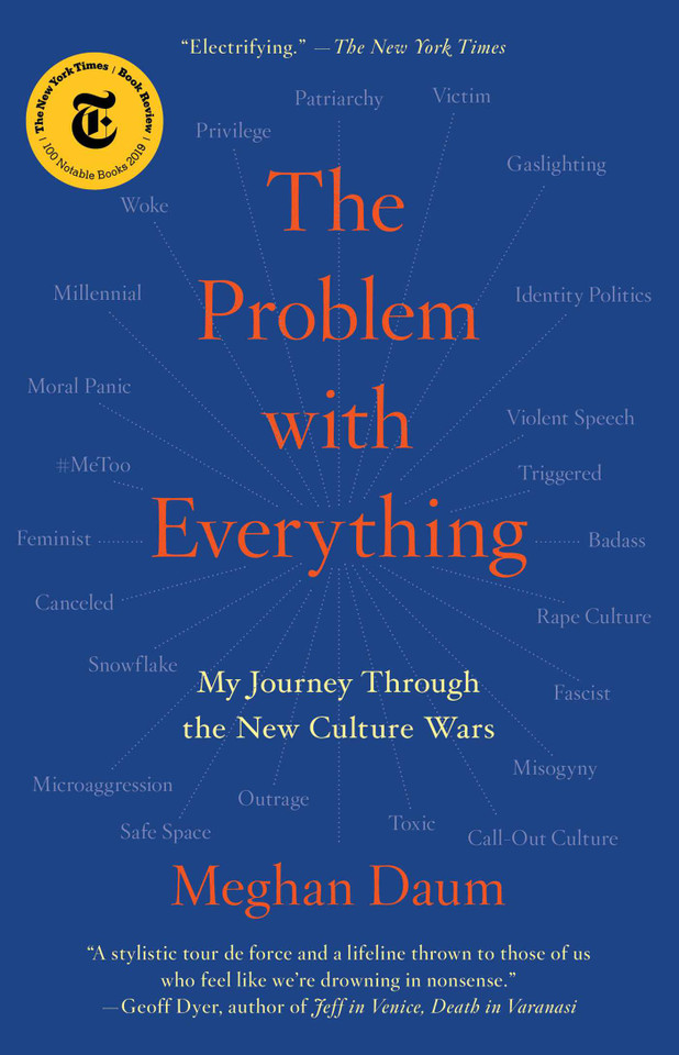 The Problem with Everything: My Journey Through the New Culture Wars book cover by Meghan Daum