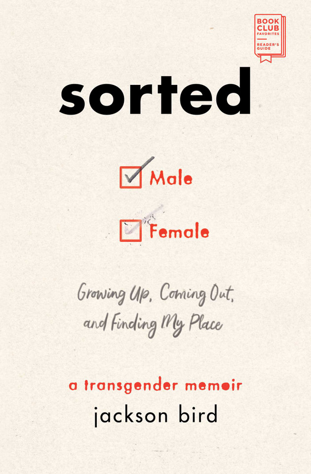 Sorted: Growing Up, Coming Out, and Finding My Place (A Transgender Memoir) book cover by Jackson Bird