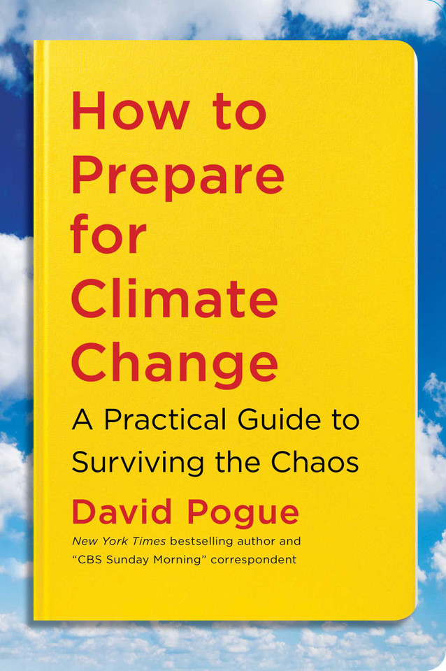 How to Prepare for Climate Change: A Practical Guide to Surviving the Chaos book cover by David Pogue