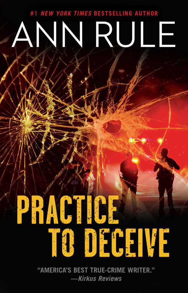 Practice to Deceive (A True Crime Bestseller) book cover by Ann Rule