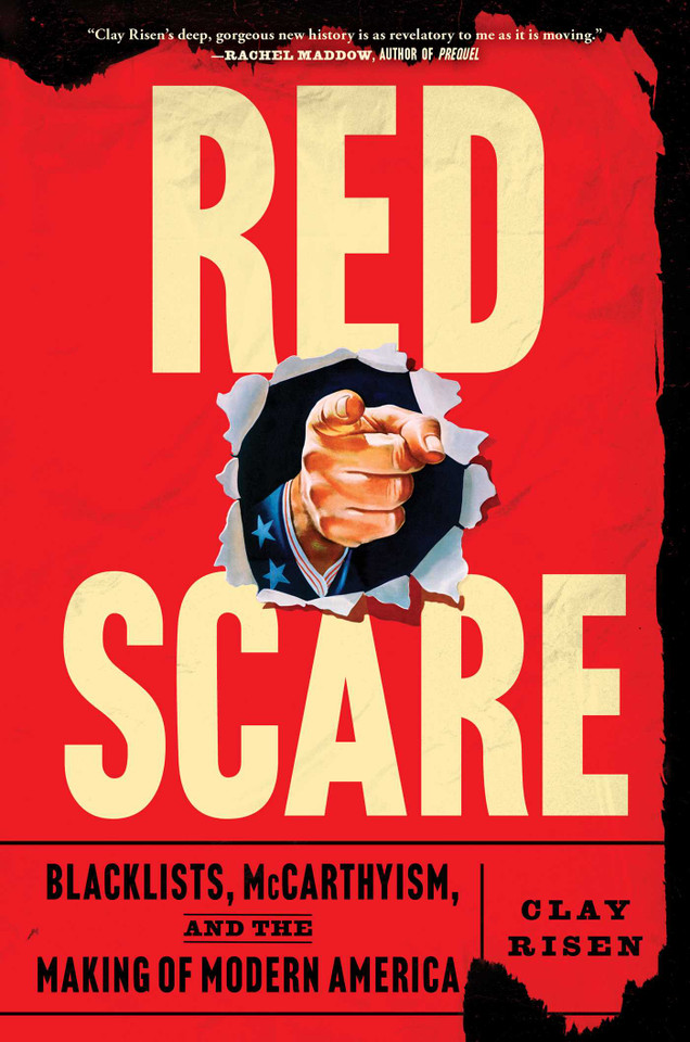 Red Scare: Blacklists, McCarthyism, and the Making of Modern America book cover by Clay Risen