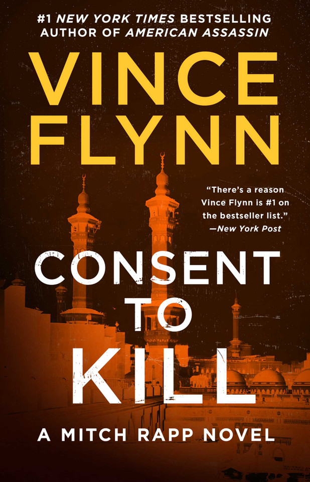 Consent to Kill: A Thriller (A Mitch Rapp Novel) book cover by Vince Flynn