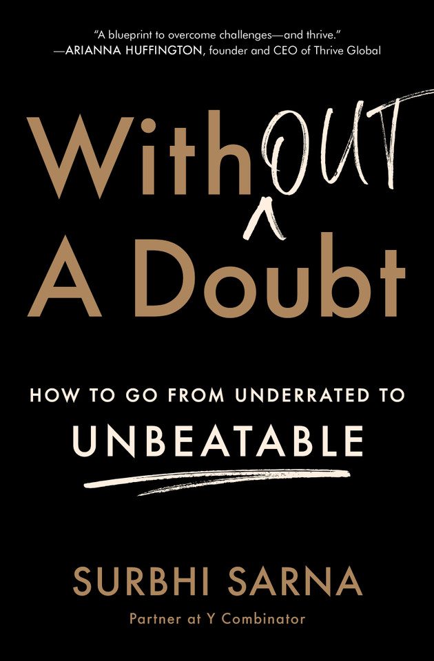 Without a Doubt: How to Go from Underrated to Unbeatable book cover by Surbhi Sarna