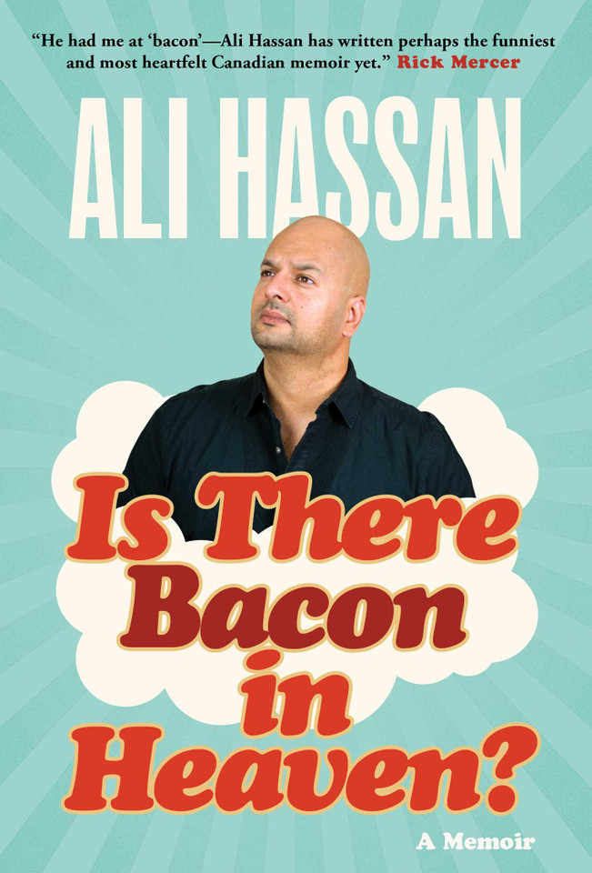 Is There Bacon in Heaven?: A Memoir book cover by Ali Hassan