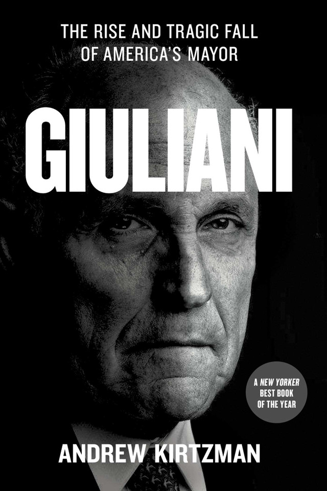 Giuliani: The Rise and Tragic Fall of America's Mayor book cover by Andrew Kirtzman
