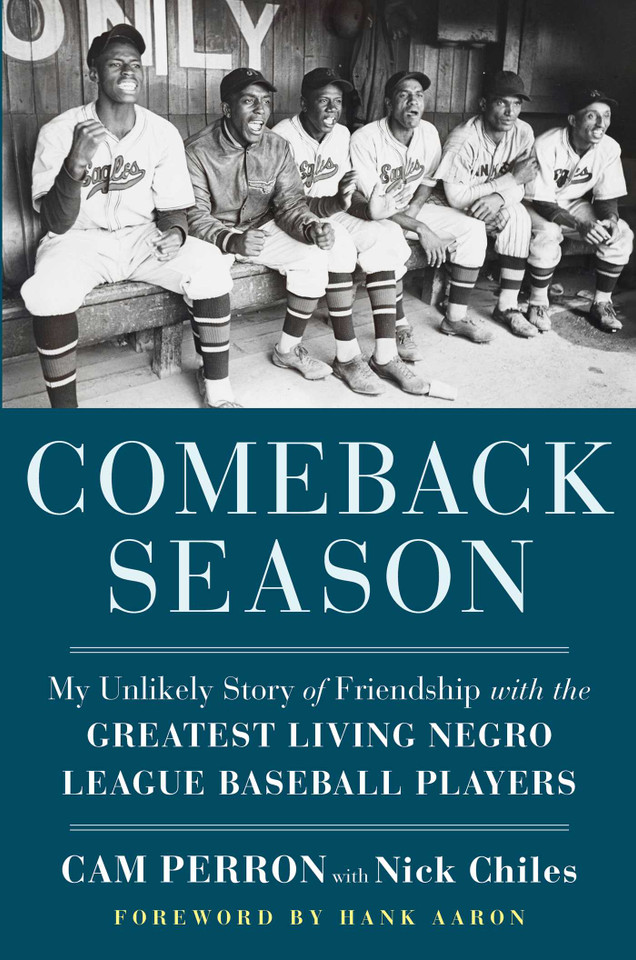 Comeback Season: My Unlikely Story of Friendship with the Greatest Living Negro League Baseball Players book cover by Cam Perron