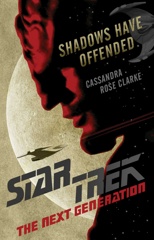 Shadows Have Offended (Star Trek: The Next Generation) book cover by Cassandra Rose Clarke