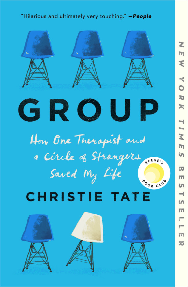 Group: How One Therapist and a Circle of Strangers Saved My Life book cover by Christie Tate